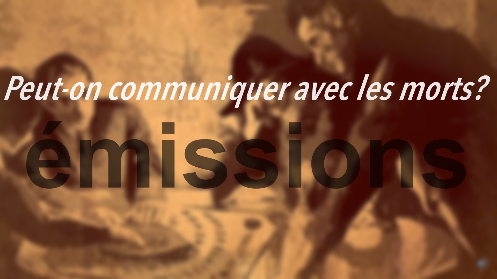 Comment parler aux morts